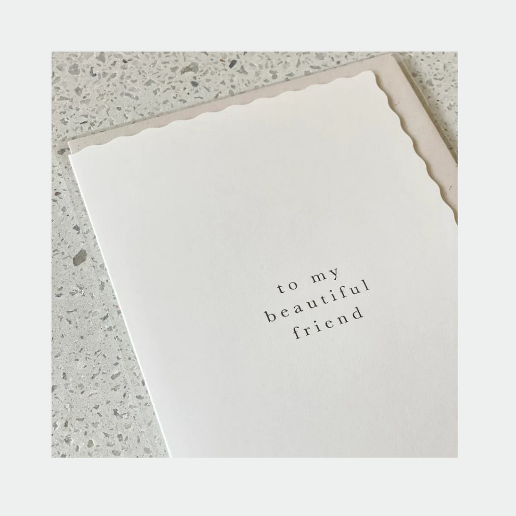 Greeting Card / 'To My Beautiful Friend'
