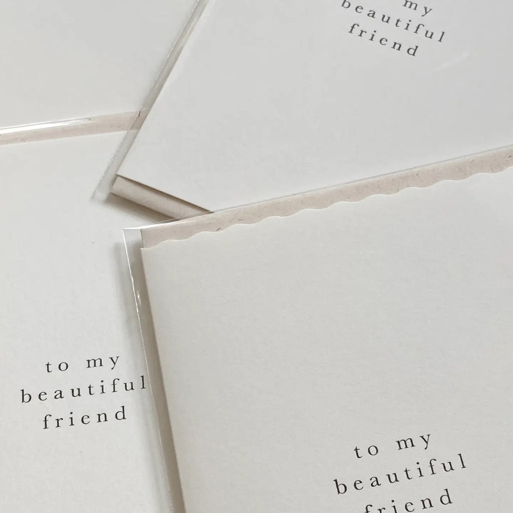 Greeting Card / 'To My Beautiful Friend'